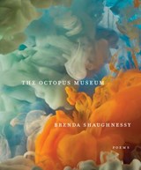 The Octopus Museum - Brenda Shaughnessy - 9780525655664