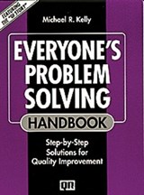 Everyone's Problem Solving Handbook - Michael R. Kelly - 9780527916527