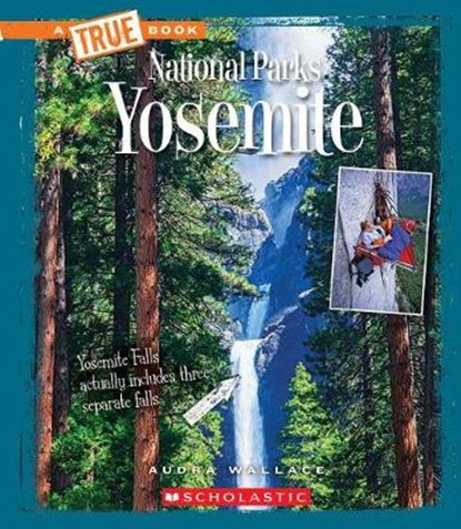 Yosemite, WALLACE,  Audra - Paperback - 9780531240229