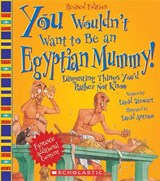 You Wouldn't Want to Be an Egyptian Mummy! - STEWART,  David - 9780531280263