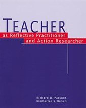 Teacher as Reflective Practitioner and Action Researcher