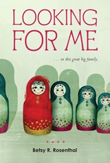 Looking for Me - Betsy R. Rosenthal - 9780544022713