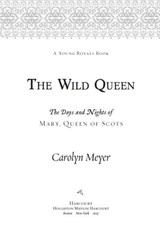 The Wild Queen - Carolyn Meyer - 9780544031128