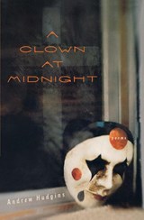 Clown at Midnight - Andrew Hudgins - 9780544108806