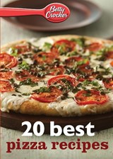 Betty Crocker 20 Best Pizza Recipes - Betty Ed. D. Crocker - 9780544314832