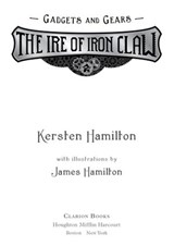 The Ire of Iron Claw - Kersten Hamilton - 9780544556843
