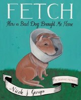 Fetch - Nicole J. Georges - 9780544608115