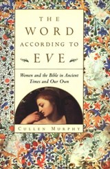 The Word According to Eve - Cullen Murphy - 9780544748897