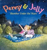 Penny & Jelly: Slumber Under the Stars - Maria Gianferrari - 9780544866942