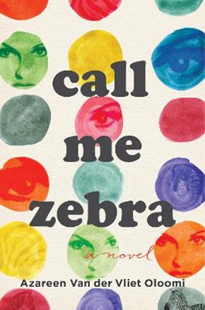 Call Me Zebra, VLIET OLOOMI,  Azareen Van Der - Gebonden - 9780544944602