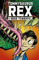 Tommysaurus Rex - TENNAPEL,  Doug - 9780545483834