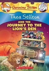 Thea Stilton and the Journey to the Lion's Den - Thea Stilton - 9780545556279