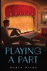 Playing a Part - WILKE,  Daria - 9780545726078