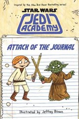 Attack of the Journal (Star Wars: Jedi Academy) - Jeffrey Brown - 9780545852784