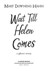 Wait Till Helen Comes - Mary Downing Hahn - 9780547346038