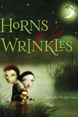 Horns and Wrinkles - Joseph Helgerson - 9780547348827