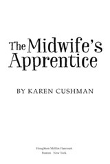 The Midwife's Apprentice - Karen Cushman - 9780547350004
