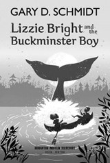 Lizzie Bright and the Buckminster Boy - Gary D. Schmidt - 9780547350059