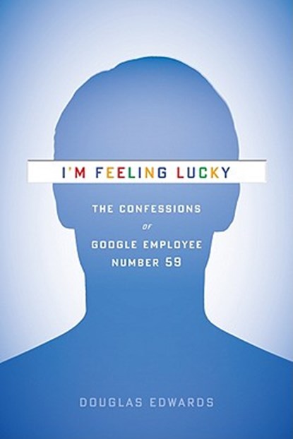I'm Feeling Lucky, EDWARDS,  Douglas - Gebonden - 9780547416991