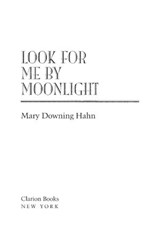 Look for Me by Moonlight - Mary Downing Hahn - 9780547487724