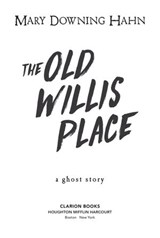 The Old Willis Place - Mary Downing Hahn - 9780547488745