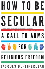 How to Be Secular - Jacques Berlinerblau - 9780547518282
