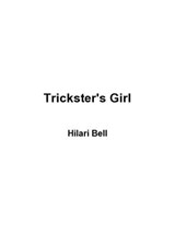 Trickster's Girl - Hilari Bell - 9780547529233
