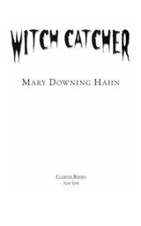 Witch Catcher - Mary Downing Hahn - 9780547533766