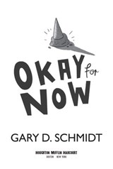 Okay for Now - Gary D. Schmidt - 9780547534176