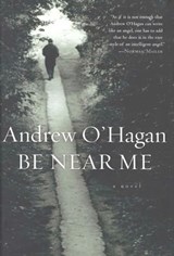 Be Near Me - Andrew O'Hagan - 9780547537221