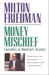 Money Mischief - Milton Friedman - 9780547542225