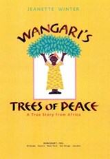 Wangari's Trees of Peace - Jeanette Winter - 9780547546384