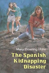 The Spanish Kidnapping Disaster - Mary Downing Hahn - 9780547562957