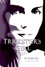 Trickster's Girl: The Raven Duet Book #1 - Hilari Bell - 9780547577241