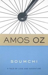Soumchi - Amos Oz&, Translated by Penelope Farmer - 9780547636931