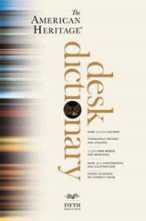 The American Heritage Desk Dictionary, Fifth Edition - Editors of the American Heritage Dictionaries Editors of the American Heritage Dictionaries - 9780547708133