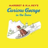 Curious George in the Snow - H. A. Rey ; Margret Rey - 9780547768304