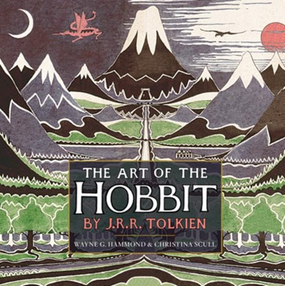 The Art of The Hobbit by J.R.R. Tolkien, J.R.R. Tolkien ; Wayne G. Hammond - Gebonden - 9780547928258
