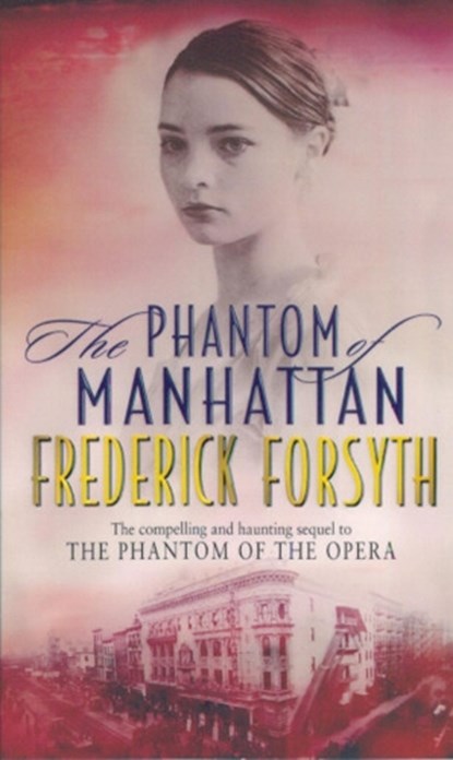 Phantom Of Manhattan, Frederick Forsyth - Paperback - 9780552147194