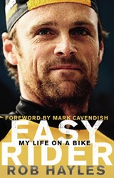 Easy Rider: My Life on a Bike - Rob (Author (Cyclist)) Hayles - 9780552167970