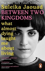 Between Two Kingdoms - Suleika Jaouad - 9780552173124