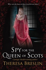 Spy for the Queen of Scots - Theresa Breslin - 9780552560757