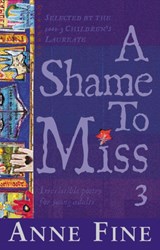 A Shame To Miss Poetry Collection 3 - Anne Fine - 9780552567008