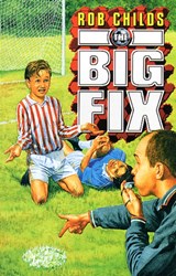 The Big Fix - Rob Childs - 9780552571982