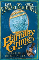 Barnaby Grimes: Phantom of Blood Alley - Chris Riddell ; Paul Stewart - 9780552572965