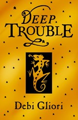 Deep Trouble - Debi Gliori - 9780552574990