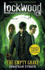Lockwood & Co: The Empty Grave - Jonathan Stroud - 9780552575799