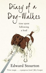 Diary of a Dog-walker - Edward Stourton - 9780552777278