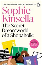 The Secret Dreamworld Of A Shopaholic - Sophie Kinsella - 9780552778329