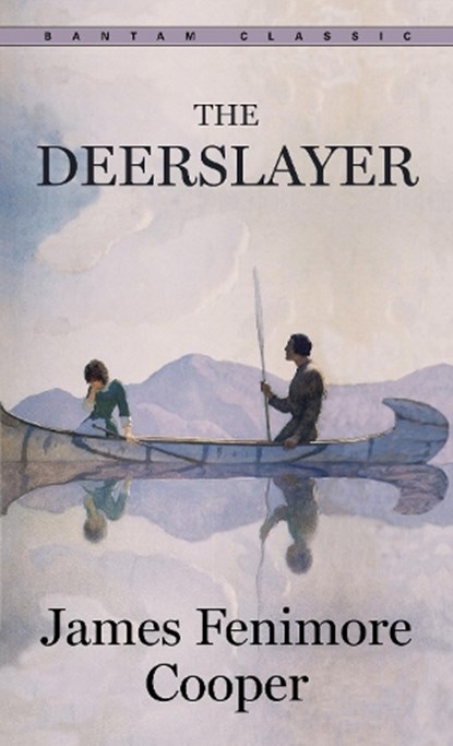 The Deerslayer, James Fenimore Cooper - Paperback - 9780553210859